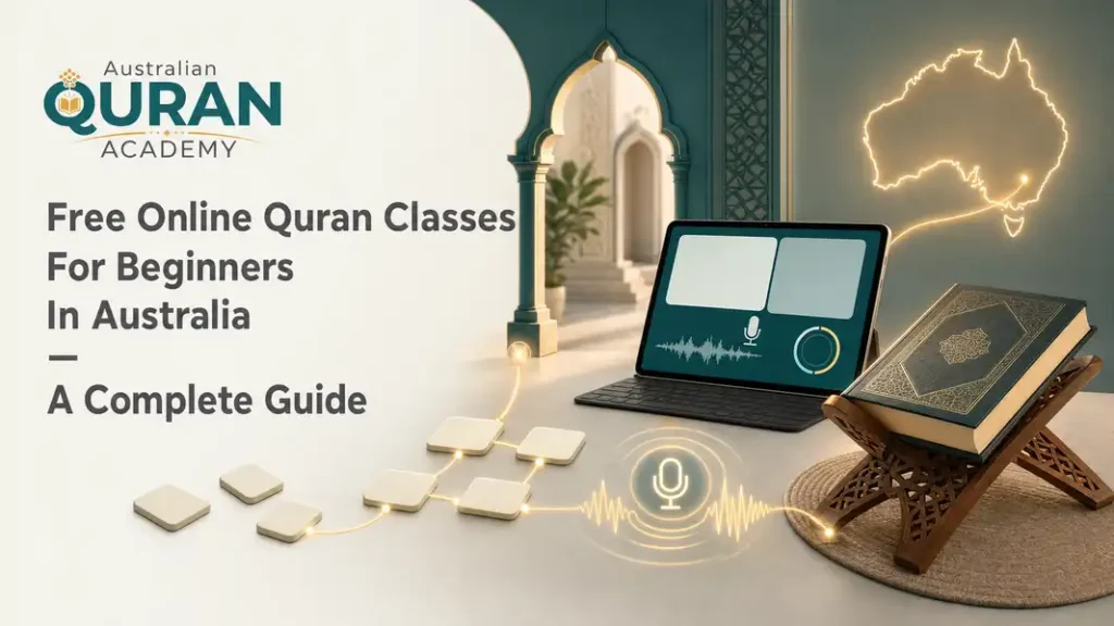 Free Online Quran Classes For Beginners In Australia — A Complete Guide