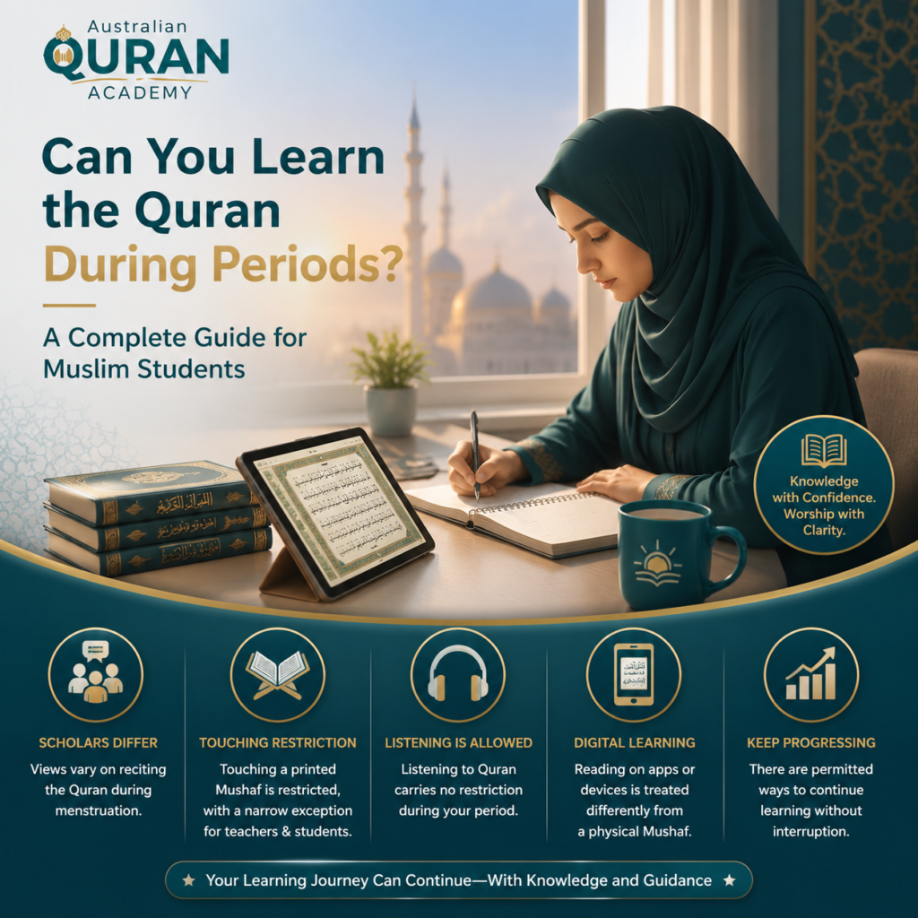 Can You Learn the Quran During Periods? A Complete Guide for Muslim Students