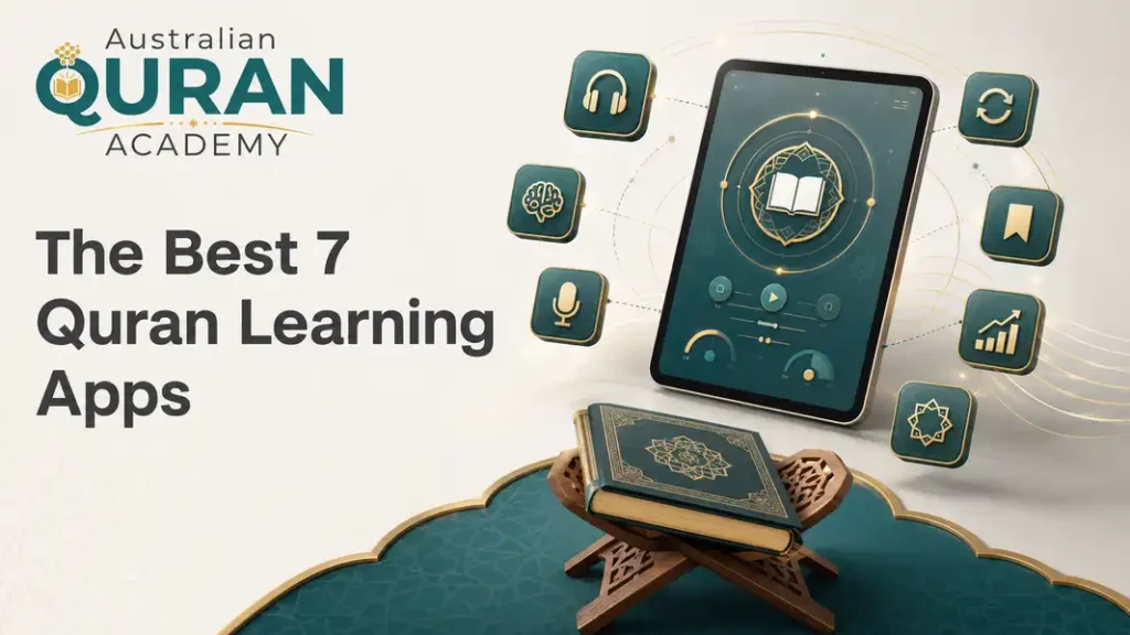 The Best 7 Quran Learning Apps 