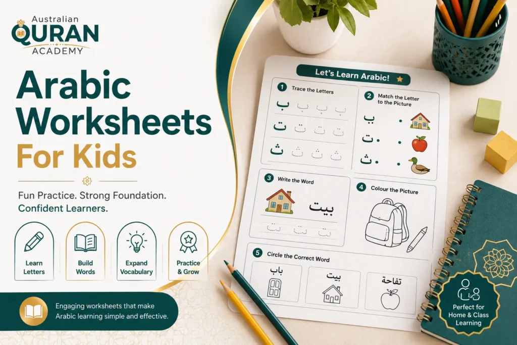 Arabic Worksheets for Kids – A Complete Guide for Parents