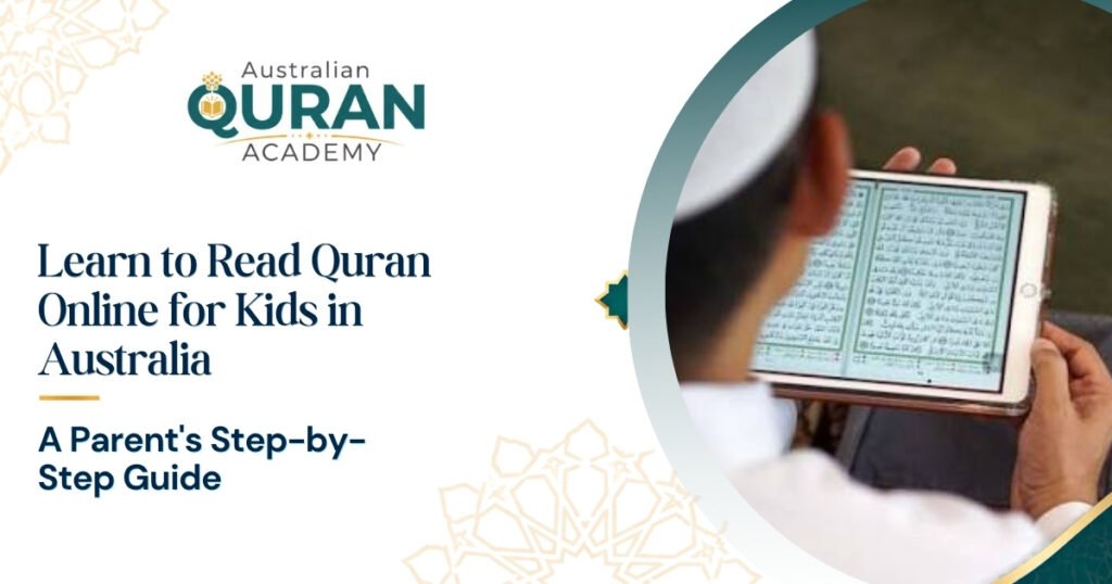 How To Learn To Read Quran Online For Kids In Australia?